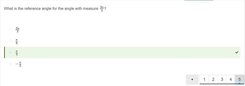 What is the reference angle for the angle with measure 2π3? A.) π3 B.) −π3 C.) 2π3 D-example-1