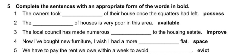 Complete the sentences with an appropriate form of the words in bold. 1 The owners-example-1