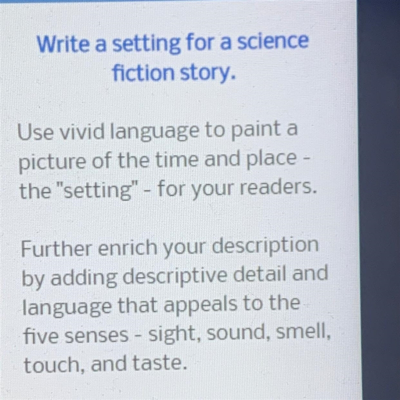 Write a setting for a science fiction story. More instructions are on the pic would-example-1