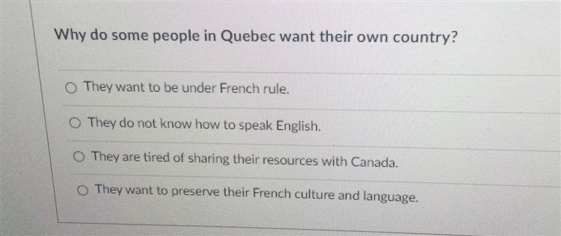 Why do some people in Quebec want their own country?​-example-1