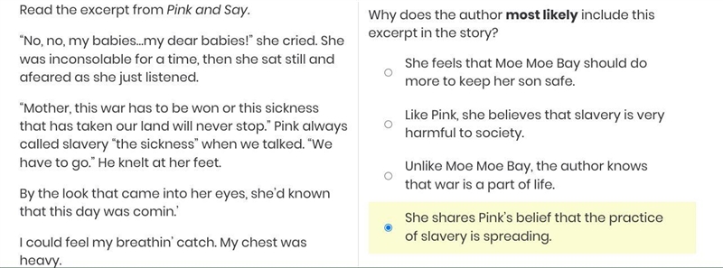 Read the excerpt from Pink and Say. “No, no, my babies…my dear babies!” she cried-example-1