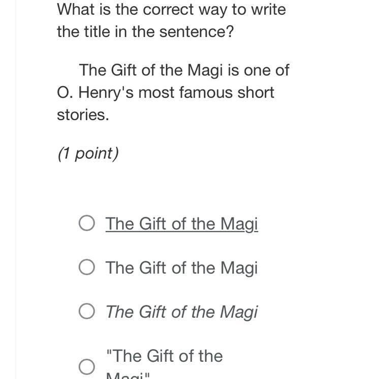 What is the correct way to write the title in the sentence? The Gift of the Magi is-example-1