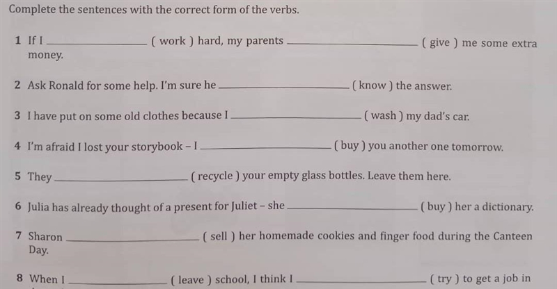 Grammar Complete the sentences with the correct form of the verbs. 1 If I money_____( work-example-1