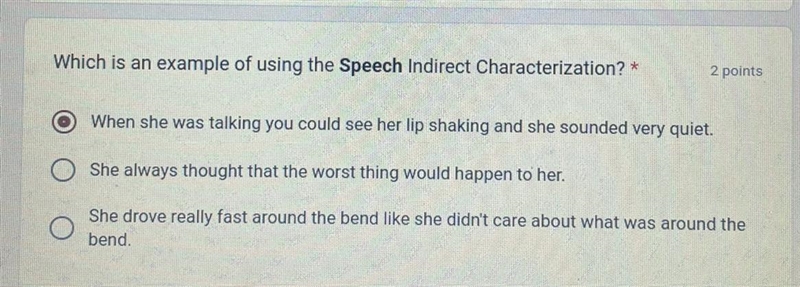 Which is an example of using the Speech Indirect Characterization? * 2 points When-example-1