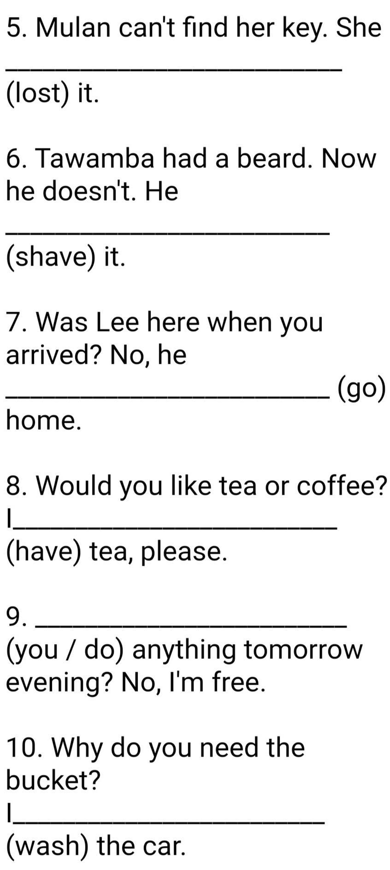 Test your English skill!!! See if you can finish this. Part 2 Put the verbs into the-example-1