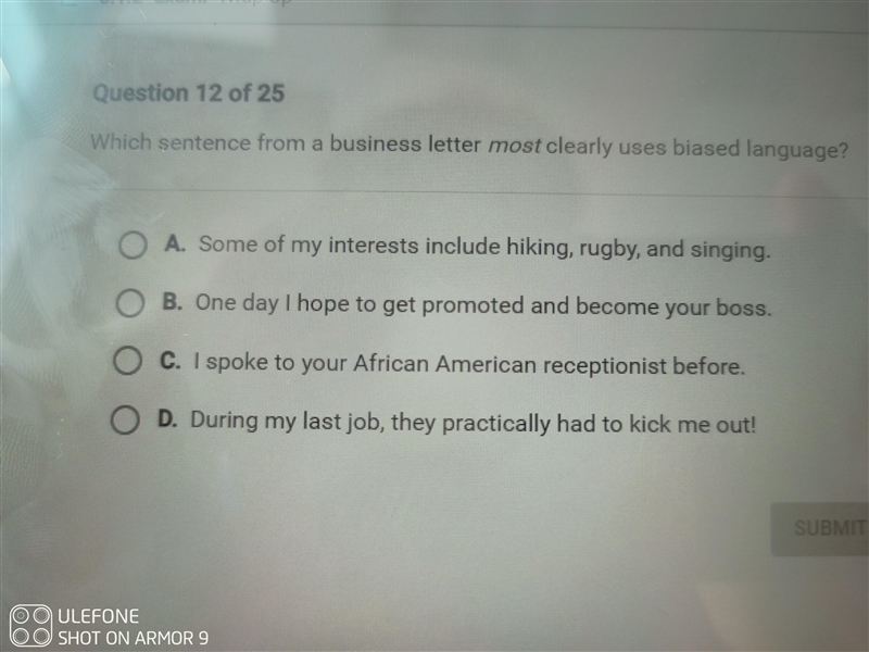 Which sentence from a business letter most clearly uses biased language A: Some of-example-1