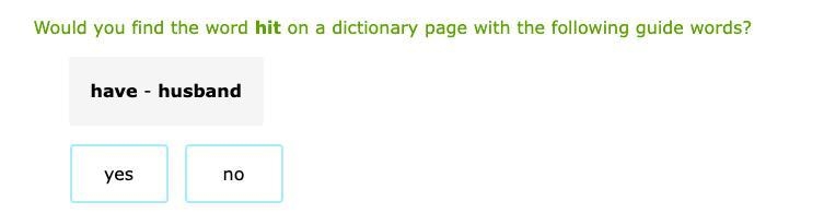 Would you find the word hit on a dictionary page with the following guide words?-example-1