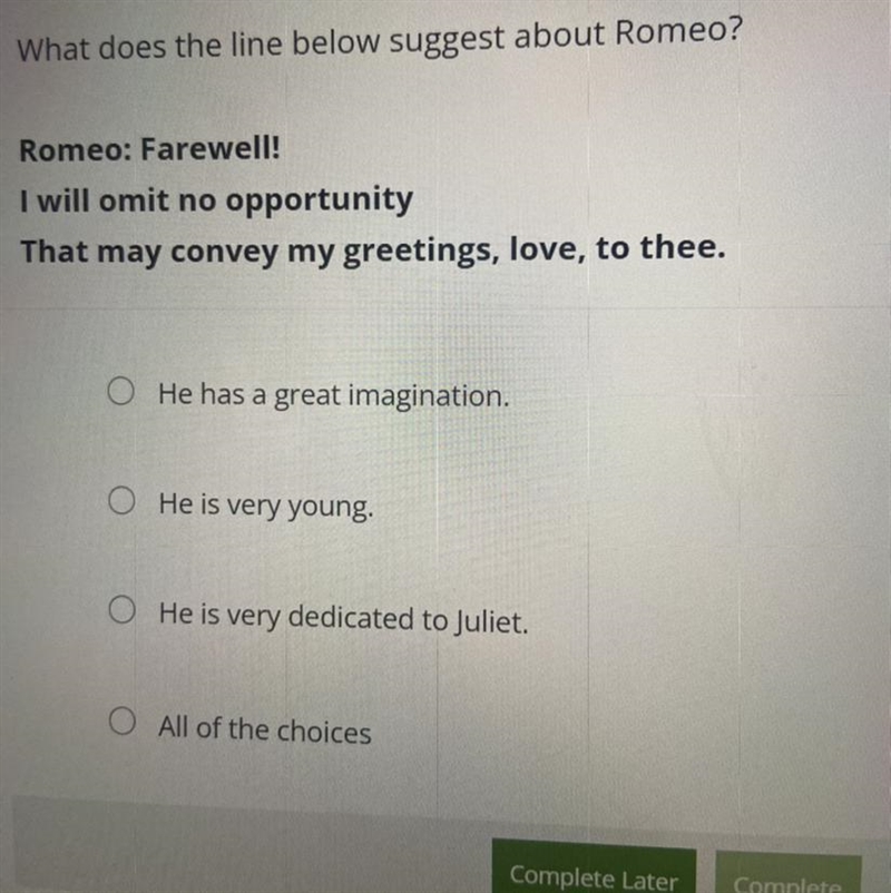 What does the line below suggest about Romeo? Romeo: Farewell! I will omit no opportunity-example-1