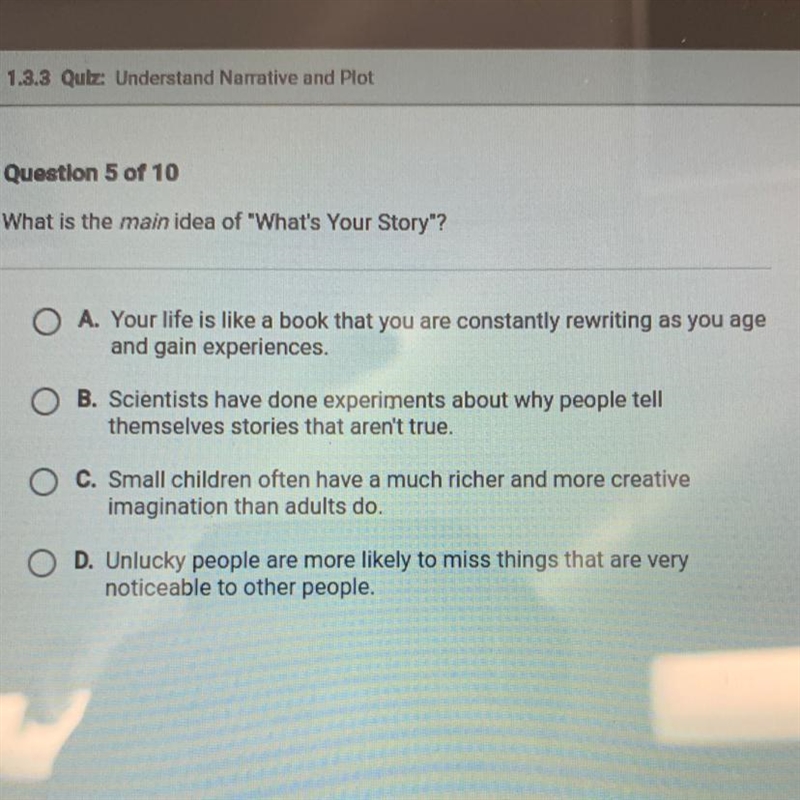 Question 5 of 10 What is the main idea of "What's Your Story"?-example-1