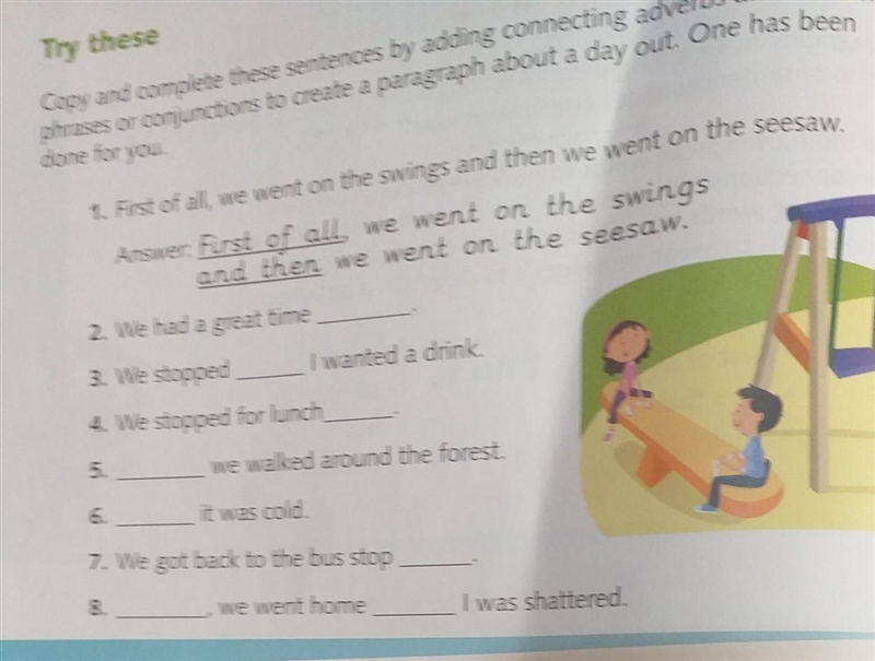 Try these Copy and complete these sentences by adding connecting adverbs and adverbial-example-1