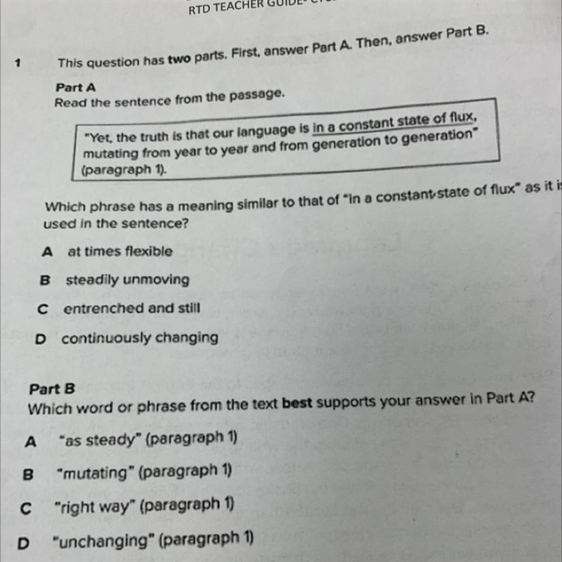 Which phrase has a meaning similar to that of "in a constant state of flux&quot-example-1