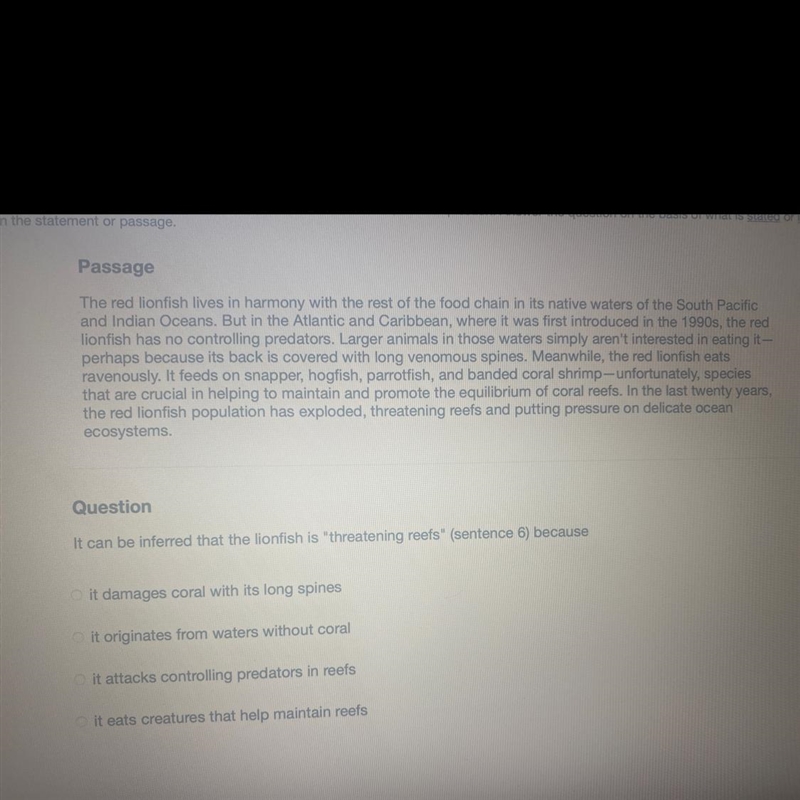 It can be inferred that the lionfish is "threatening reefs" (sentence 6) because-example-1