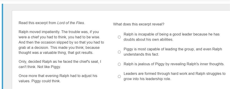 What does this excerpt reveal? Ralph is incapable of being a good leader because he-example-1