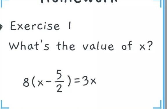 Exercise I What's the value of x? x? 8(x-3)=3x 2 is equal to 3x 2​-example-1