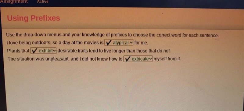 use the drop-down menu and you're knowledge of prefixes to choose the correct word-example-1