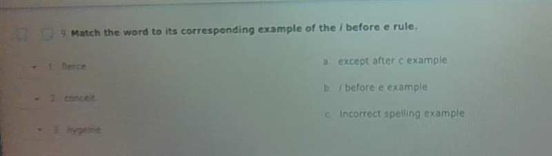 Match the word to it's corresponding example of the i before e rule. PLS someone answer-example-1