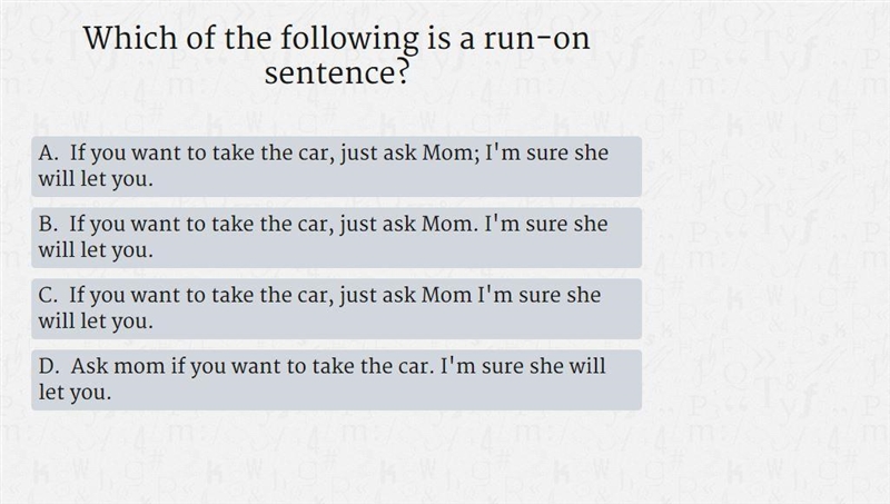 Which of the following is a run-on sentence?-example-1