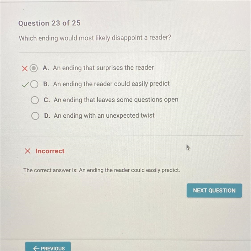 Question 23 of 25 Which ending would most likely disappoint a reader? A. An ending-example-1