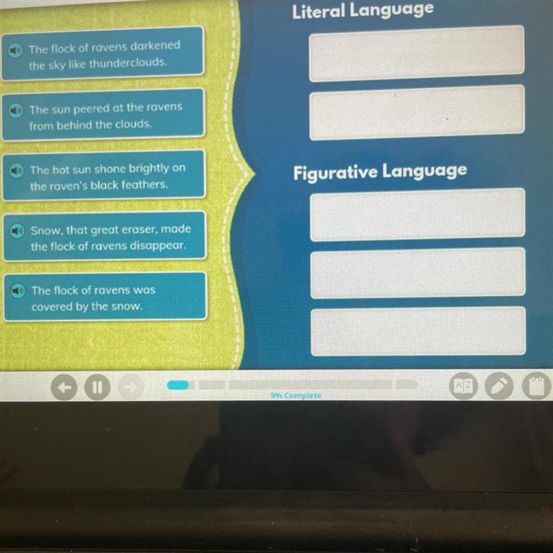 Drag and drop each sentence into the correct box please help!-example-1