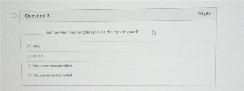 ________ did the Memphis Grizzlies pick as their point guard? A. who B. whom​-example-1