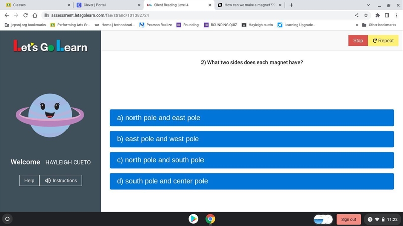 What two sides does each magnet have?????????? write it down in the comments!!!!-example-1