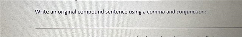 Write a compound sentence using a comma and conjunction-example-1