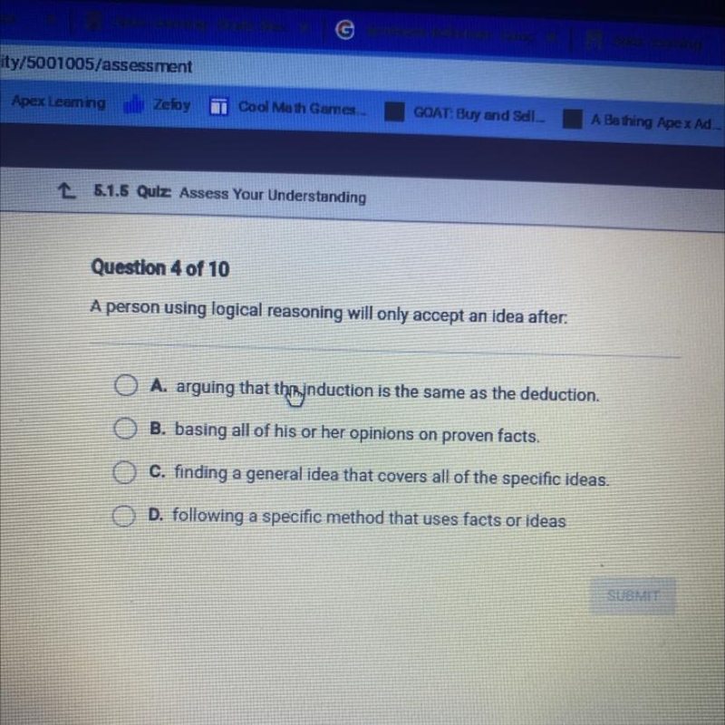 A person using logical reasoning will only accept an idea after. A. arguing that this-example-1