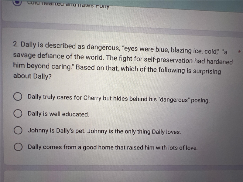 Dally is described as dangerous, “Eyes were blue, blazing ice, cold,” “ a savage defiance-example-1