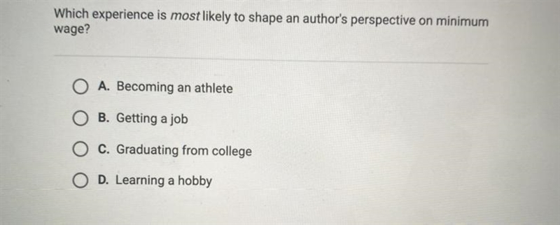 Which experience most likely shape an authors perspective on mimimum wage? help pls-example-1