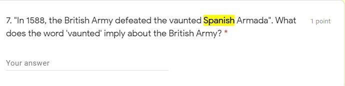 THIS IS NOT HISTORY, IT IS A READING COMP. Question 7: "In 1588, the British-example-1