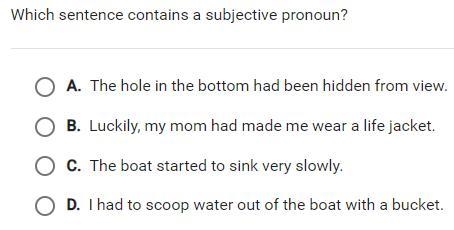 Which sentence contains a subjective pronoun?-example-1