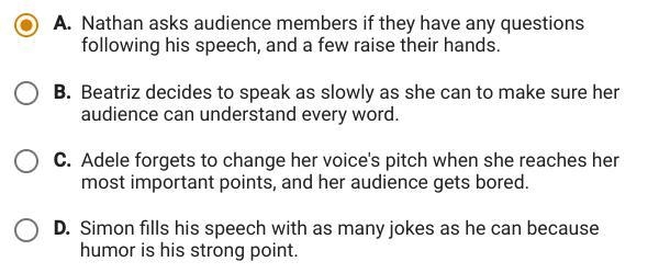 HELPP AND HURRY Which example best shows how speeches can be interactive?-example-1