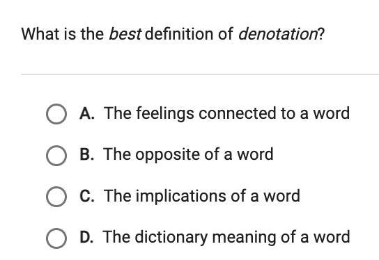 What is the best definition of denotation? A. The feelings connected to a word B. The-example-1