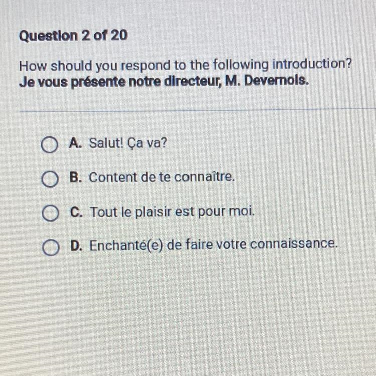 How should you respond to the following introduction? Je vous présente notre directeur-example-1