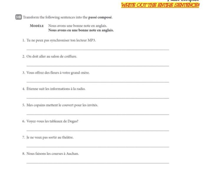 Turn the sentences to passé compose ( write the whole sentence with passé composer-example-1