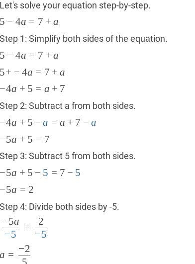 Sup I need some help ____ 5 - 4a =7 + a-example-1