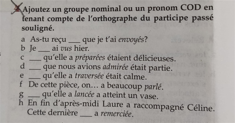 Ajoutez un groupe nominal ou un pronom COD en tenant compte de l'orthographe du participe-example-1