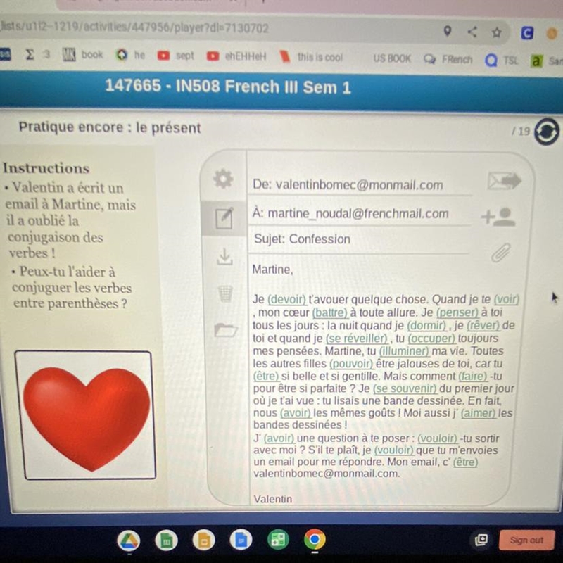 Help please! • Valentin a écrit un e-mail à Martine, mais il a oublié la conjugaison-example-1