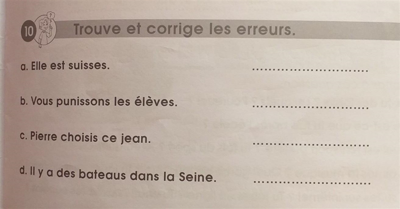 10 Trouve et corrige les erreurs. a. Elle est suisses. b. Vous punissons les élèves-example-1