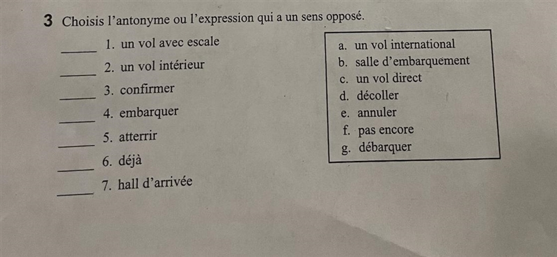 Choisis l'antonyme ou l'expression qui a un sens opposé. __1. un vol avec escale __2. un-example-1