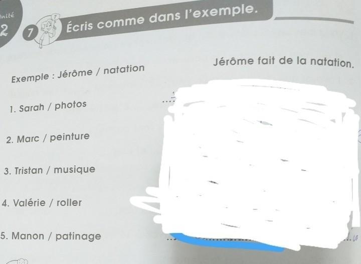 nité 27 Écris comme dans l'exemple. Exemple: Jérôme / natation 1. Sarah / photos 2. Marc-example-1