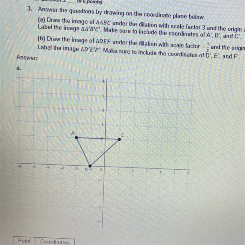 (Score of 6 points) 3. Answer the questions by drawing on the coordinate plane below-example-1