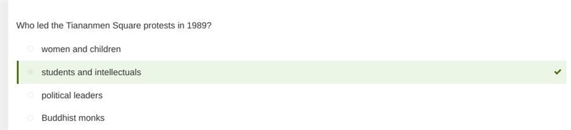 Who led the Tiananmen Square protests in 1989? Question 26 options: political leaders-example-1