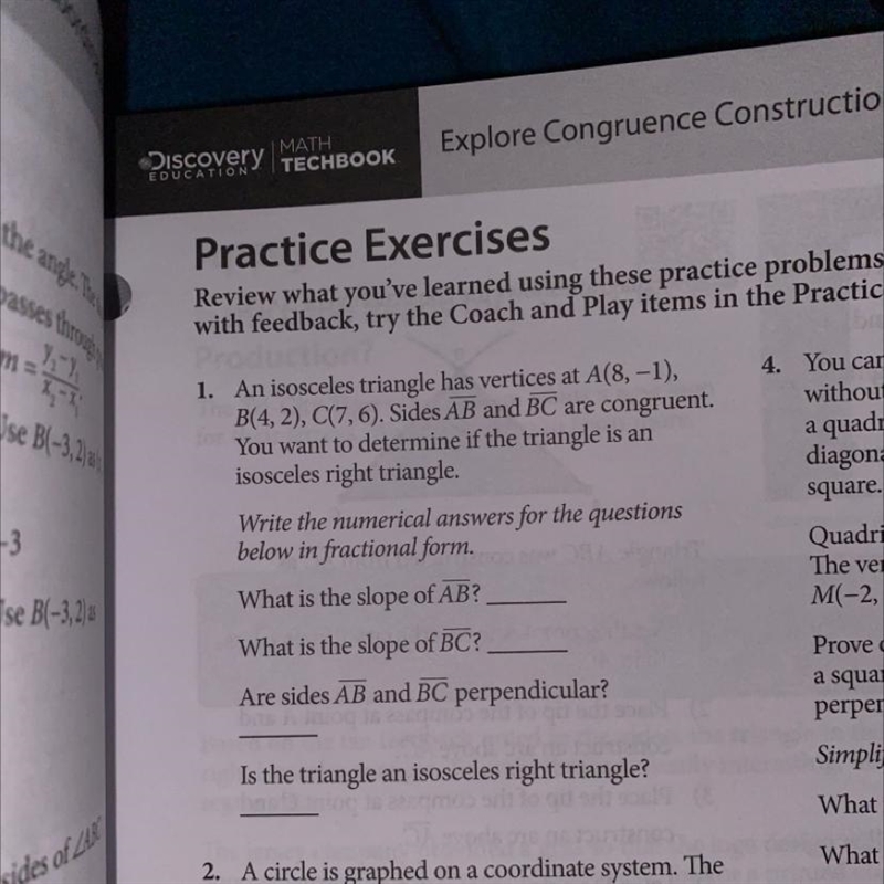 i need help finding the slope, if the sides are perpendicular and if it’s an isosceles-example-1