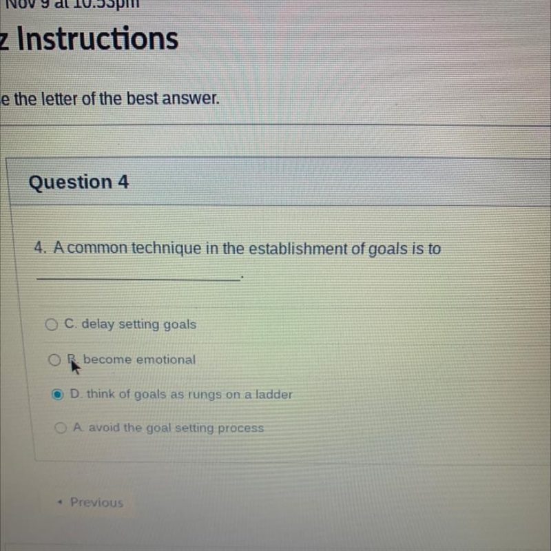 4. A common technique in the establishment of goals is to OC. delay setting goals-example-1