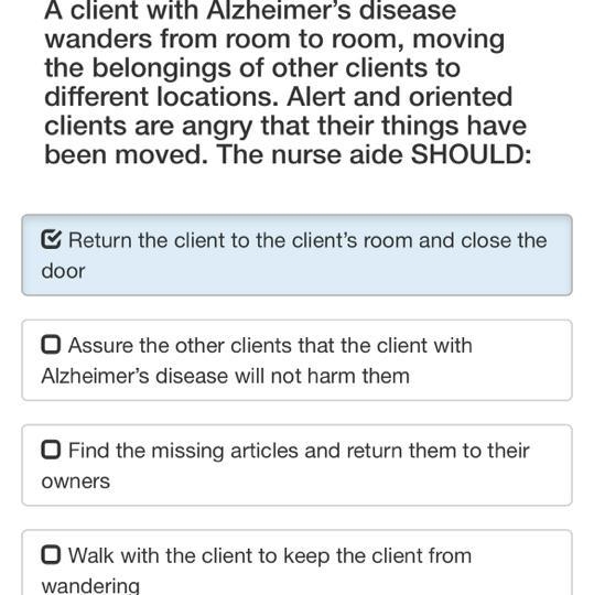 A client with Alzheimer's disease wanders from room to room, moving the belongings-example-1