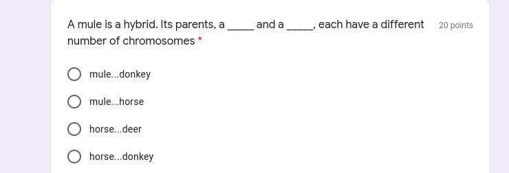 A mule is a hybrid. Its parents, a _____ and a _____, each have a different number-example-1