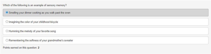 Which of the following is an example of sensory memory? Smelling your dinner cooking-example-1