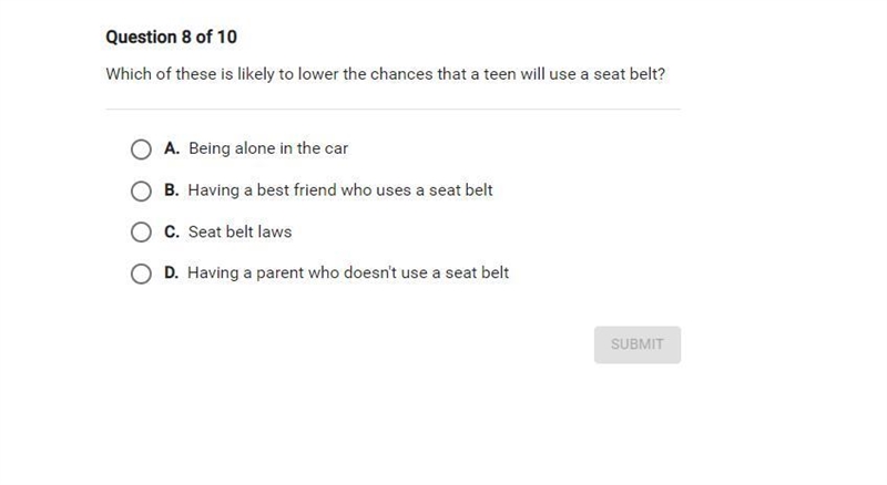 Which of these is likely to lower the chances that a teen will use a seat belt? A-example-1