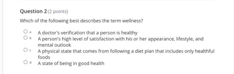 Which of the following best describes the term wellness? a A doctor's verification-example-1